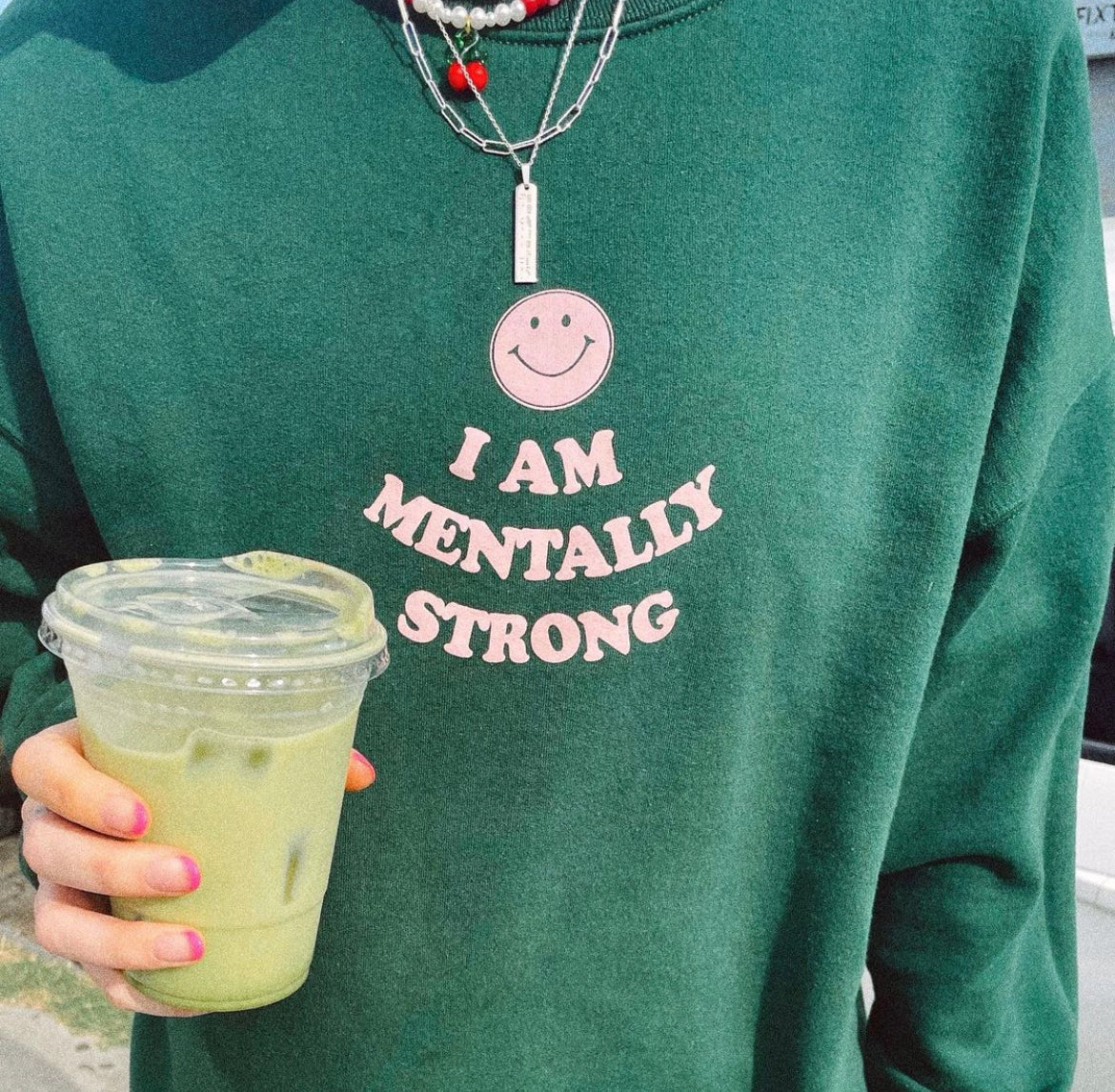 I Am Mentally Strong Crew